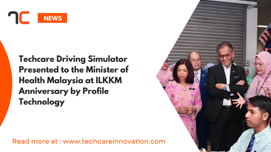 Techcare Driving Simulator Presented to the Minister of Health Malaysia at ILKKM Anniversary by Profile Technology