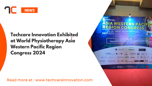 Techcare Innovation Exhibited Latest Solution at World Physiotherapy Asia Western Pacific Region Congress 2024