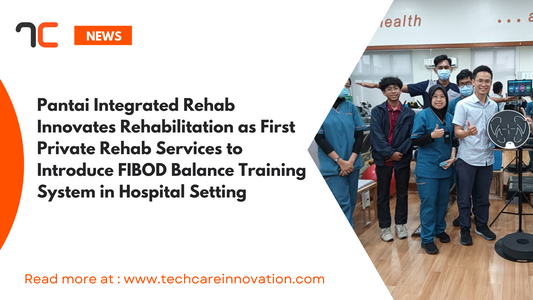 Pantai Integrated Rehab Innovates Rehabilitation as First Private Rehab Services to Introduce FIBOD Balance Training System in Hospital Setting